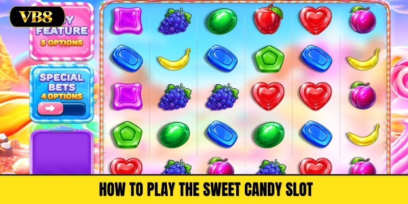 How to Play the Sweet Candy Slot