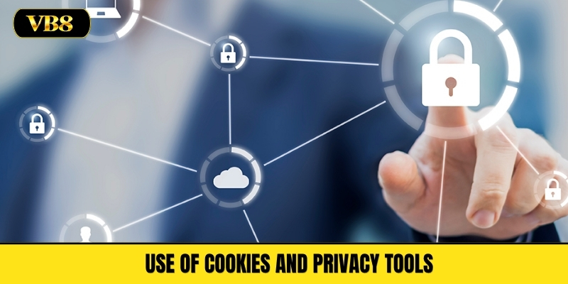 Use of Cookies and Privacy Tools