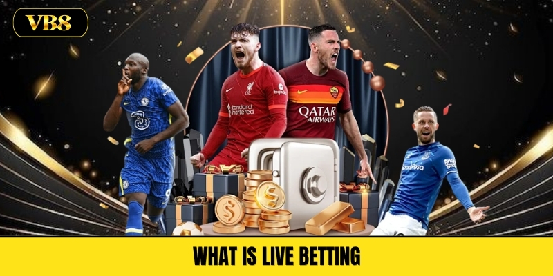 What Is Live Betting