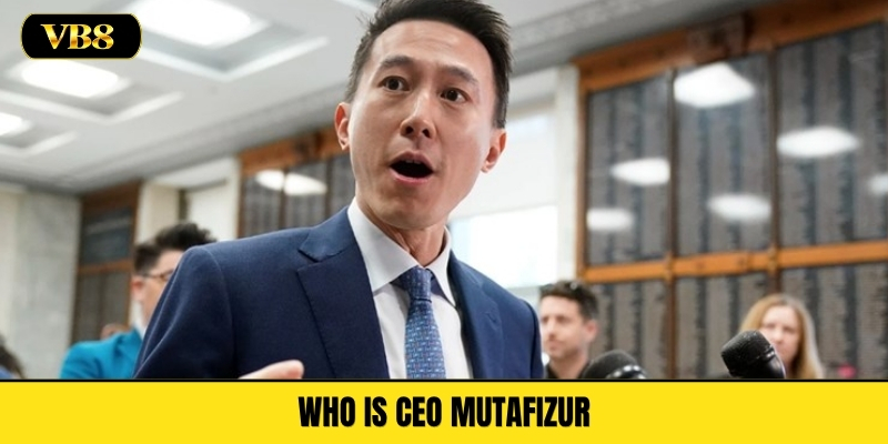 Who Is CEO Mutafizur